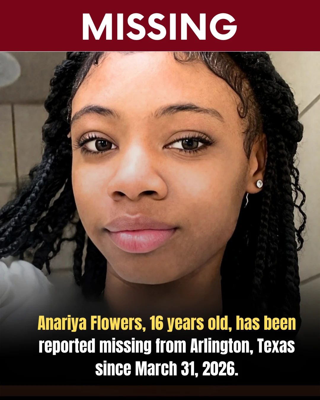URGENT: HELP FIND ANARIYA FLOWERS – MISSING FROM ARLINGTON, TX