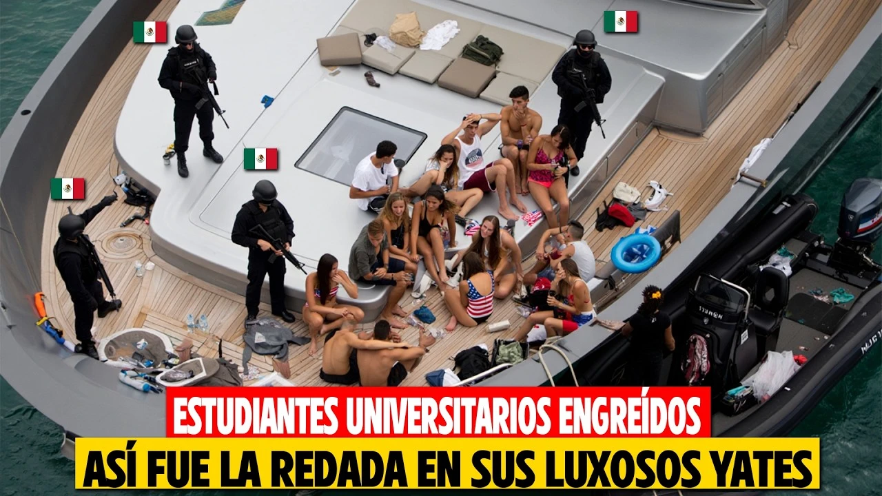 TENSIÓN DIPLOMÁTICA TRAS OPERACIÓN DE LA ARMADA MEXICANA CONTRA FIESTAS ILEGALES EN YATES DE LUJO