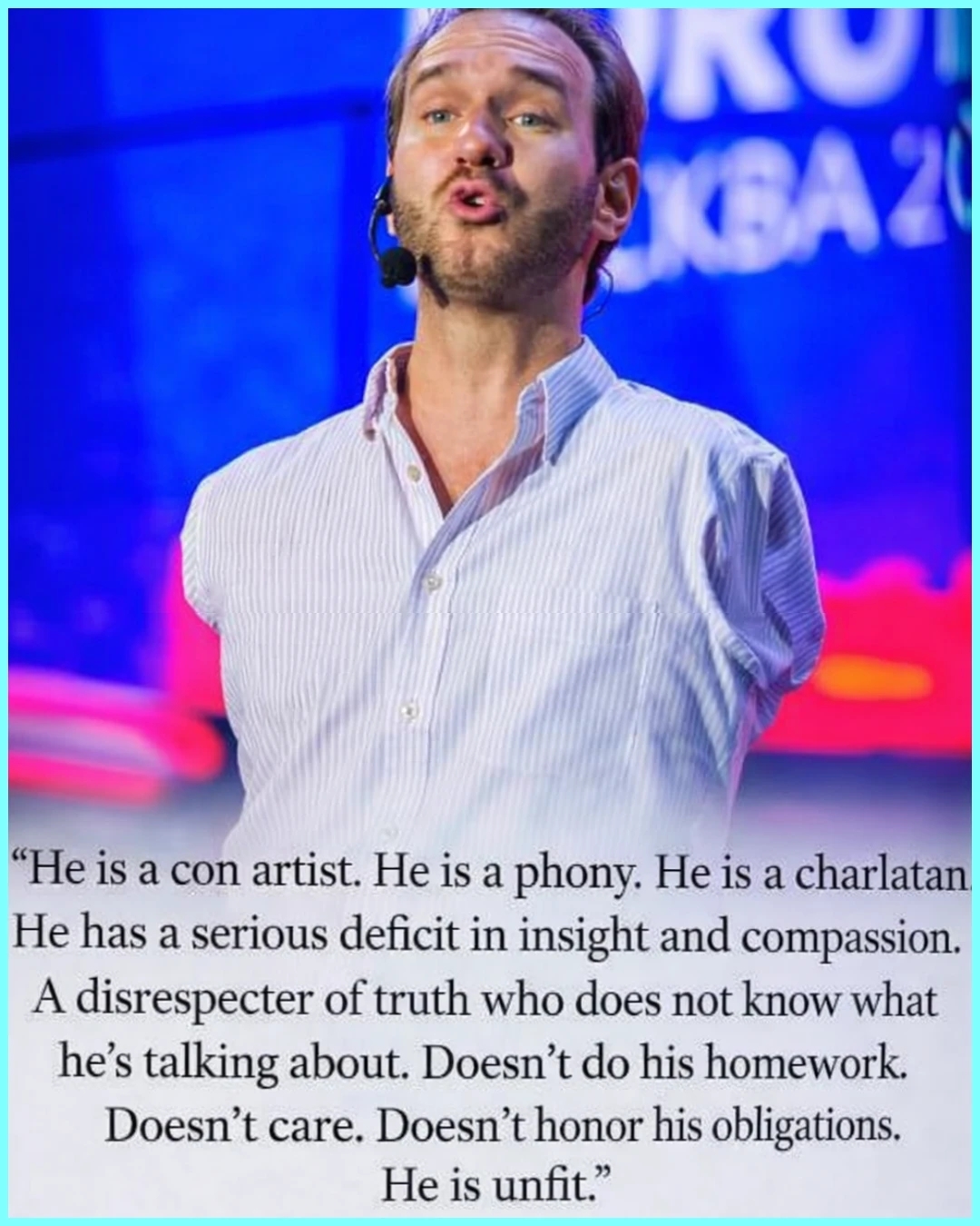 SHOCKWAVES ONLINE: VIRAL QUOTE ATTRIBUTED TO NICK VUJICIC SPARKS FIERCE DEBATE OVER TRUMP RHETORIC 009