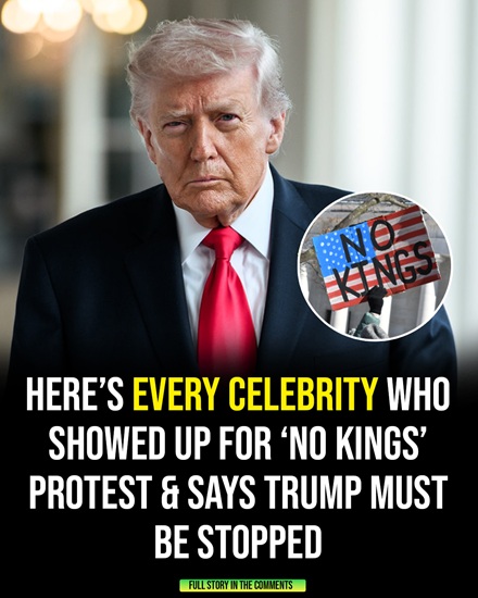 All the Celebrities Who Attended the ‘No Kings’ Protest