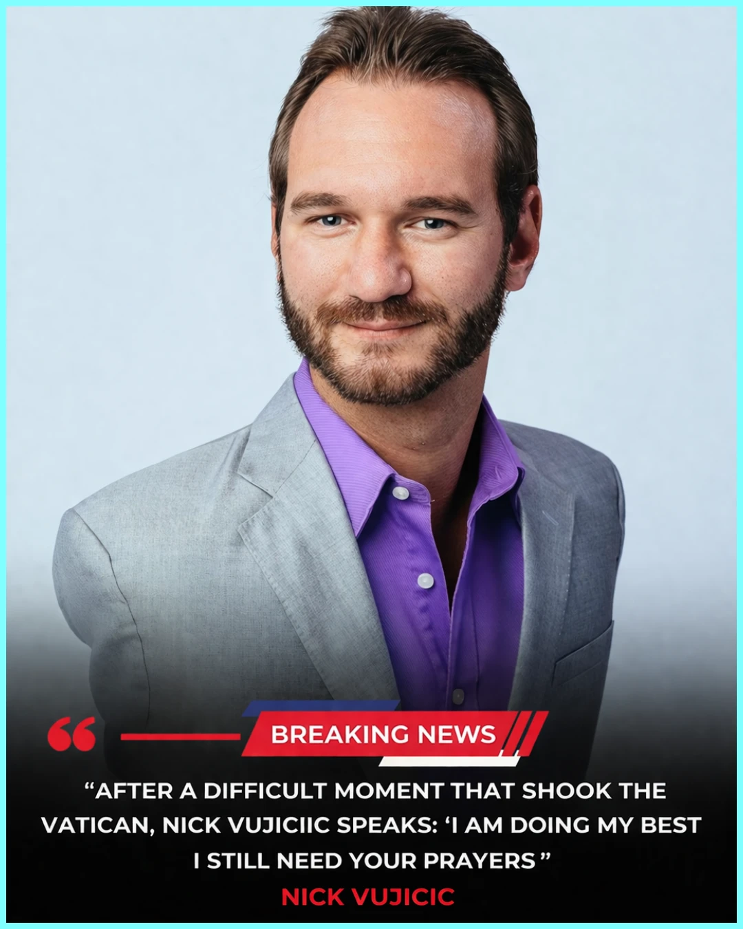 EMOTIONAL MOMENT: NICK VUJICIC BREAKS SILENCE AFTER HEALTH SCARE — “I STILL NEED YOUR PRAYERS” 009