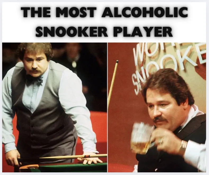 BILL WERBENIUK — “THE MAN WHO DRANK HIS WAY THROUGH SNOOKER HISTORY”